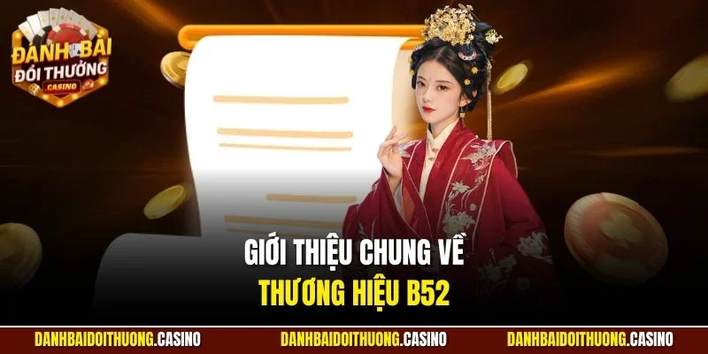 Giới thiệu chung về thương hiệu B52